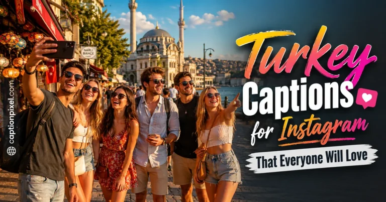 Best Turkey Captions for Instagram