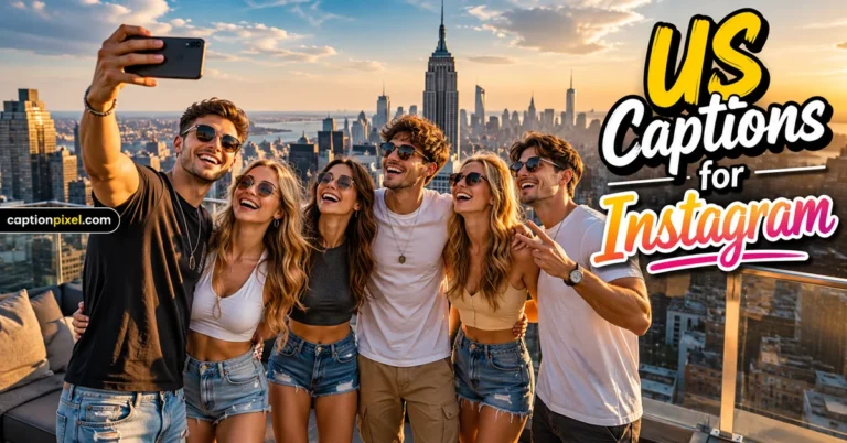 US Captions for Instagram That Stand Out