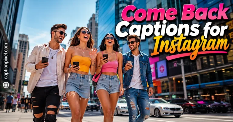 Come Back Captions