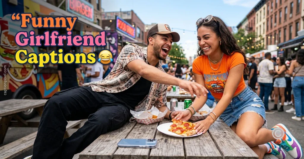 Funny Girlfriend Captions