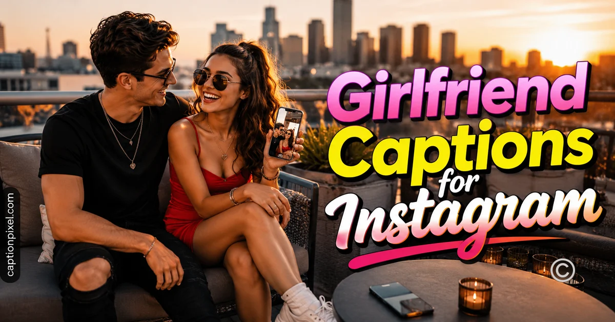 Girl Friend Captions for Instagram