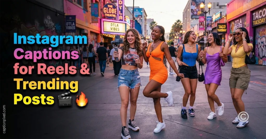 Instagram Captions for Reels & Trending Posts